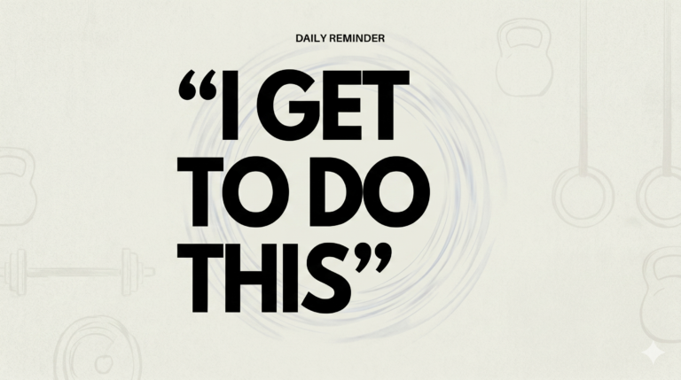 Why an “I Get to Do This” Mindset Transforms Your CrossFit Training